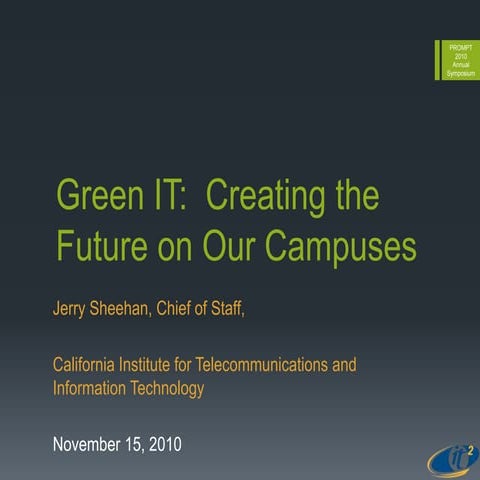 Green IT:  Creating the Future on Our Campuses