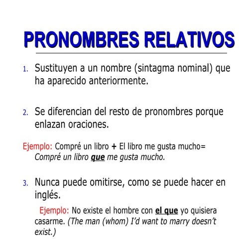 Pronombres Relativos: Que - Quien