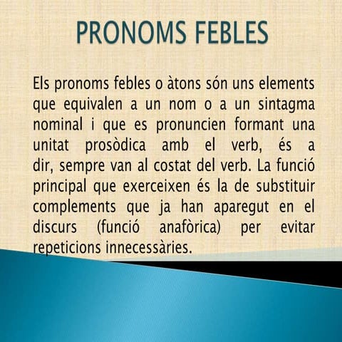 Pronoms febles amb exemples