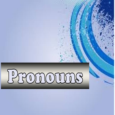 PRONOUNS