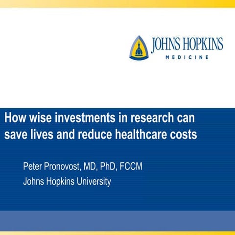 How Wise Investments in Research can Save Lives and Reduce Health Care Costs