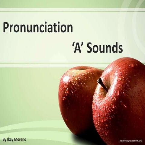 Pronunciation - A Sounds