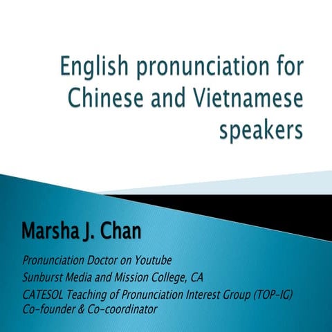 English Pronunciation for Chinese and Vietnamese Speakers