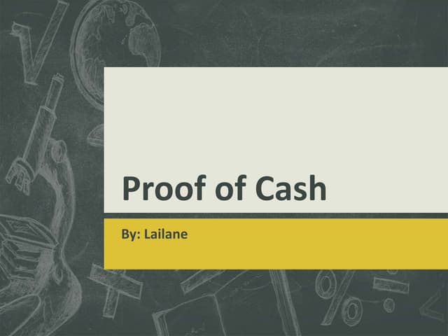 Proof_of_Cash_by_Lailane_pptx.pptx