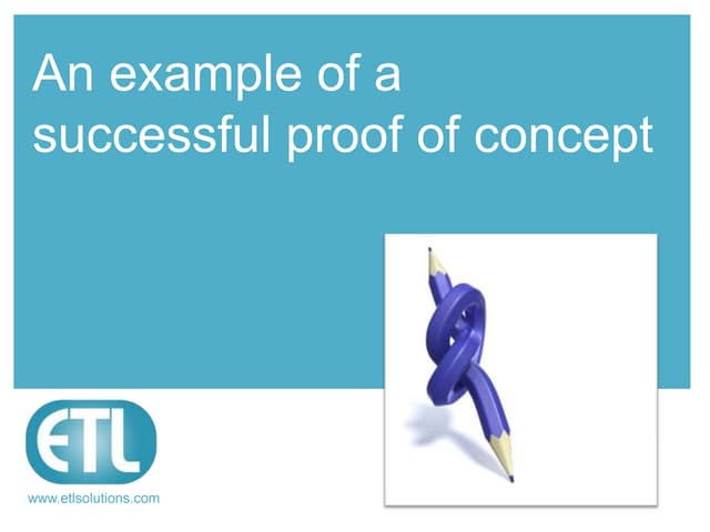 An example of a successful proof of concept