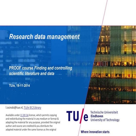 Research data management : [part of] PROOF course Finding and controlling sci...