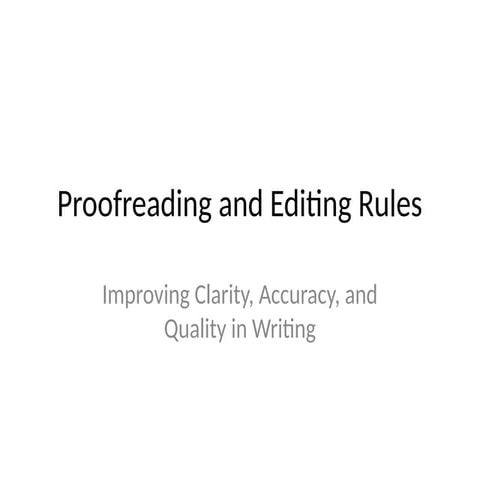 Proofreading_and_Editing_Rules_Presentation.pptx