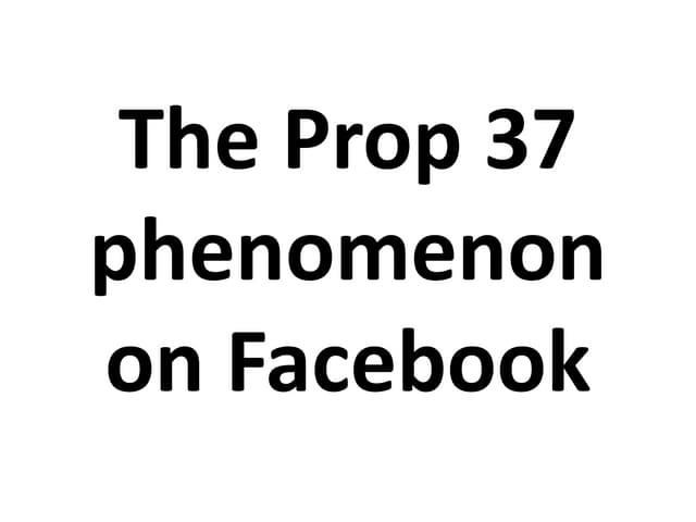 Prop 37 on Facebook
