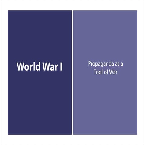 Propaganda as a Tool of War