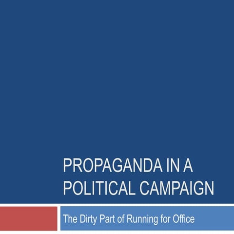 Propaganda in a political campaign