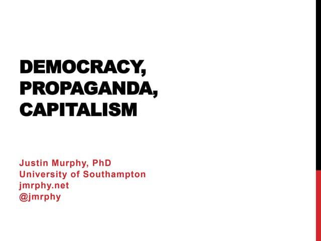 Democracy as Propaganda for Capitalism