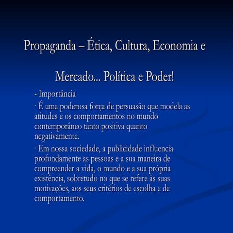 Propaganda – ética cultura economia  pps