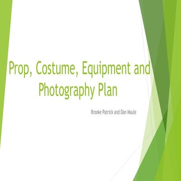 Prop and costume and photog and equipment plan