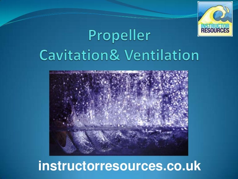 Propeller Ventilation & Cavitation the basics