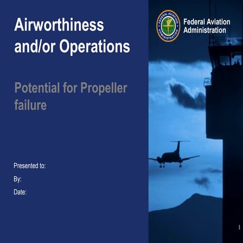 Airworthiness: Potential for Propeller Failures