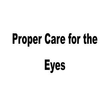 Proper Care for the Eyes | PPTX