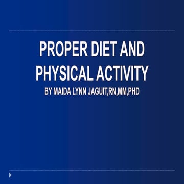 Proper diet and physical activity