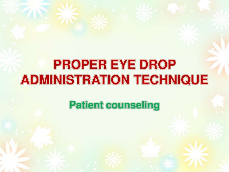 Proper eye drop administration technique