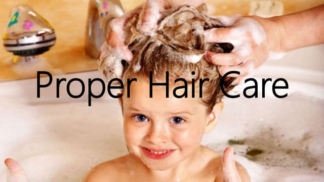 Proper Hair Care Ppt Proper Hair Care Ppt