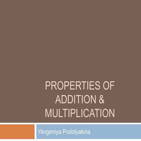 Properties of addition & multiplication