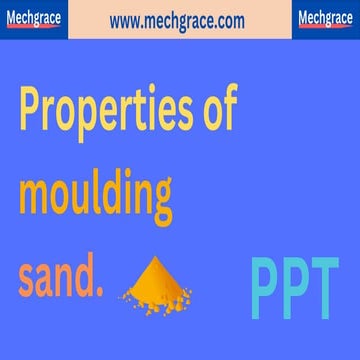 Properties of moulding sand PPT.pdf
