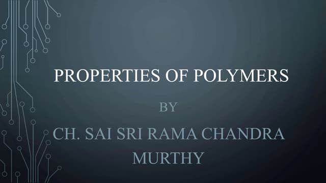 Polymers and their properties | PPT