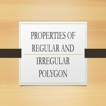 Understanding Properties of Regular and Irregular Polygons: Sides ...