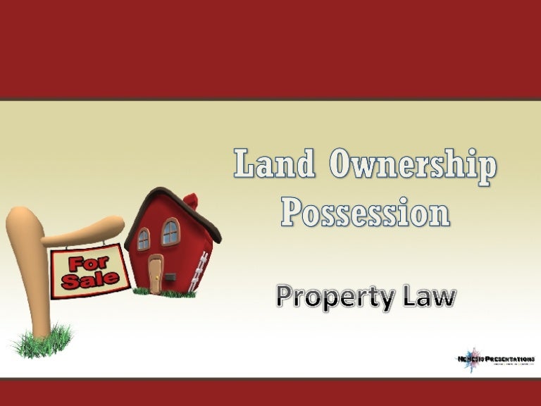 Property Law Ownership And Adverse Possession