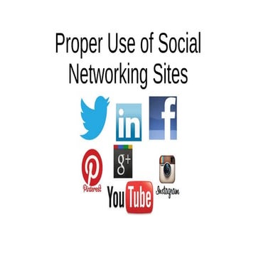 Proper use of social networking sites