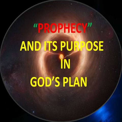 Prophecy and its purpose in god's plan