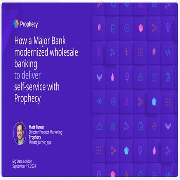 How a Major Bank modernized wholesale banking to deliver self-service with ...