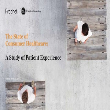 The State of Consumer Healthcare: A Study of Patient Experience