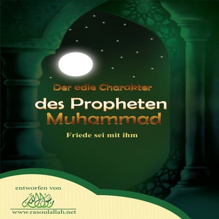 Der edle Charakter des Propheten Muhammad