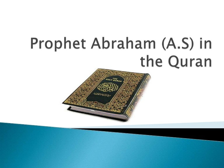 Prophet abraham (a.s) in the quran