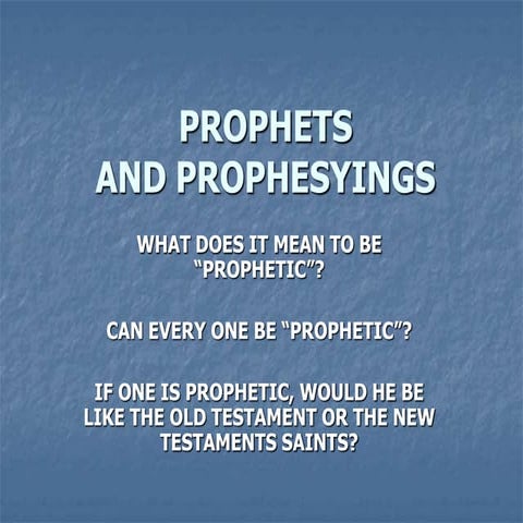 Prophets and Prophesying