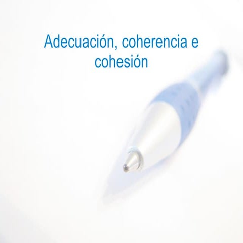 Adecuación, coherencia e cohesión