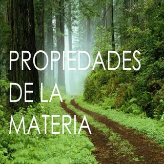 Propiedades de la materia