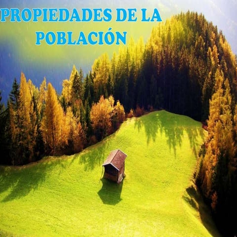 Propiedades de la población