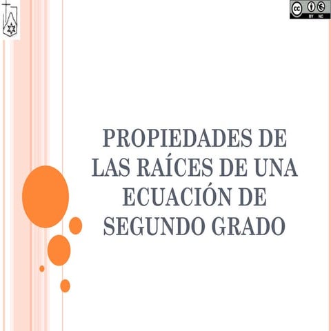 Propiedades de las raices de una ecuación de 2º grado