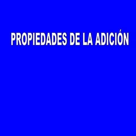 Propiedades de la Adición