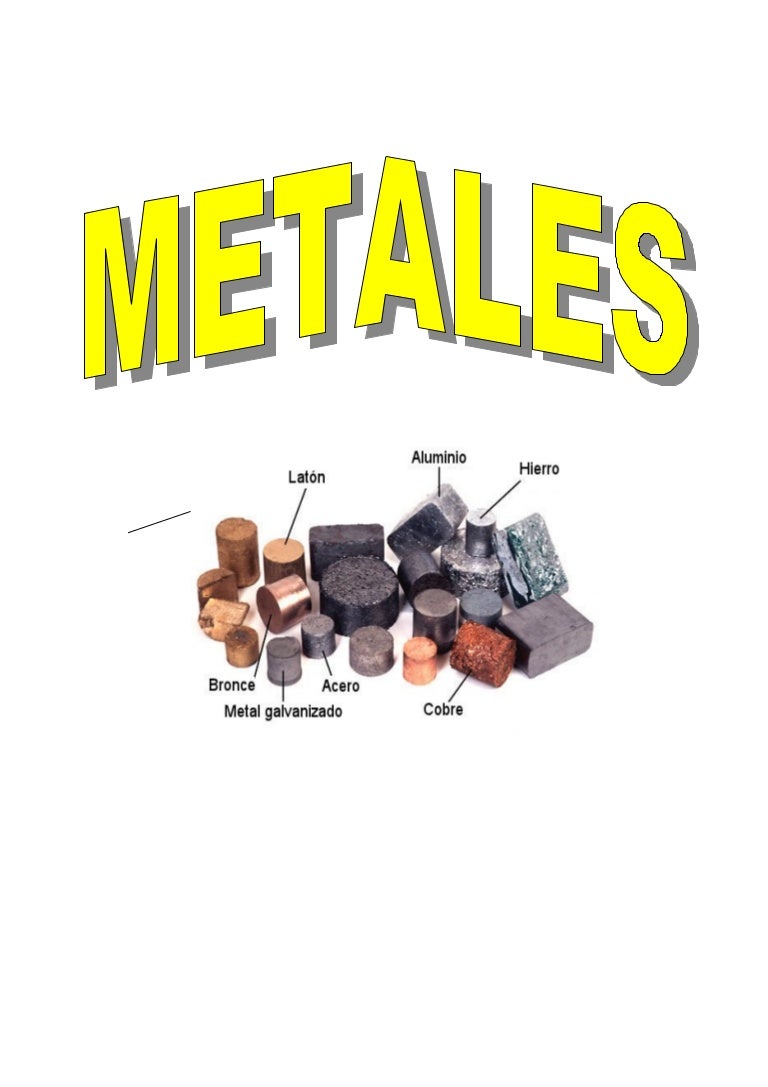Propiedades de los metales Propiedades de los metales