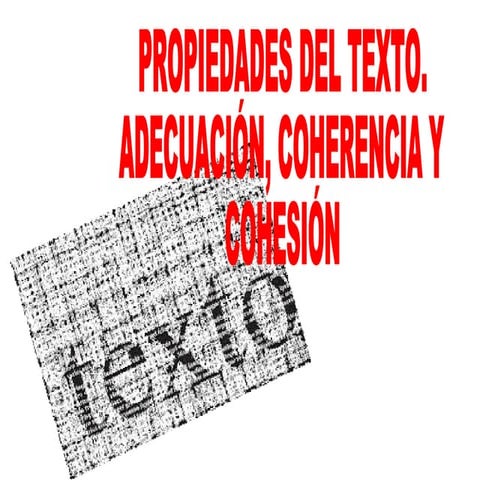El texto y sus propiedades