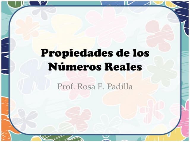 Propiedades de números reales