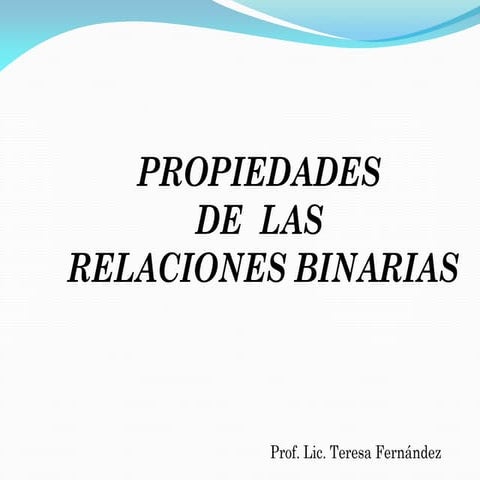 Propiedades relaciones binarias