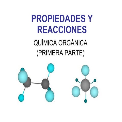 Propiedades Y Reacciones (Organica)