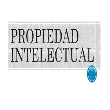 Propiedad intelectual | PPTX