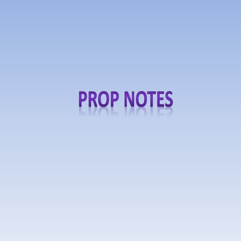 Prop notes