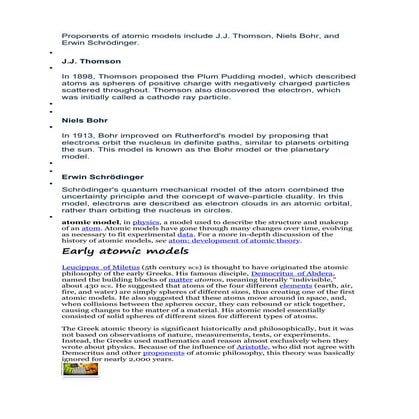 Proponents of atomic models include J.J. Thomson, Niels Bohr, and Erwin Schrö...