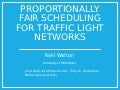Proportionally fair scheduling for traffic light networks