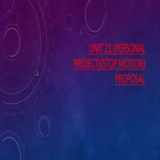 unit 21Proposal